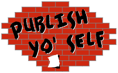 Publish Yo' Self!
